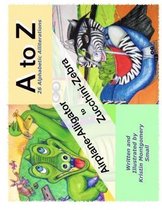 A to Z 26 Alphabetic Alliterations