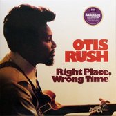 Otis Rush - Right Place Wrong Time (LP)