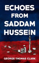 Echoes From Saddam Hussein