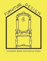 Furniture Design Coloring Book For Kids and Teens