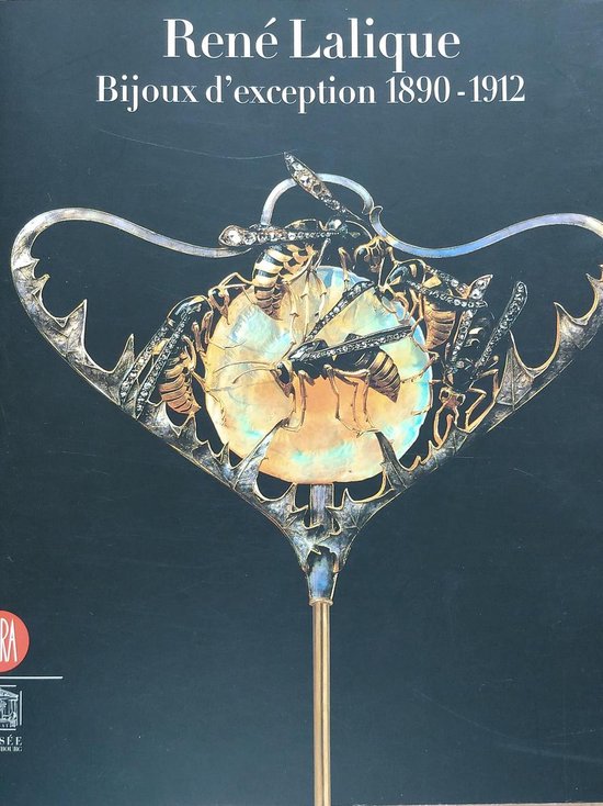 Rene Lalique. Bijoux d'exception 1890-1912