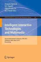 Intelligent Interactive Technologies and Multimedia