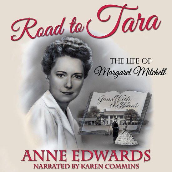 Road to Tara: The Life of Margaret Mitchell - cover