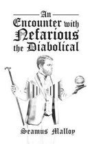 An Encounter with Nefarious the Diabolical
