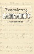 Remembering Rachmaninov