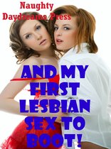 And My First Lesbian Sex to Boot!