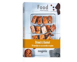 Magimix - Brood & Banket Receptenboek - Foodprocessor