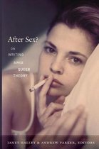 After Sex? On Writing Since Queer Theory