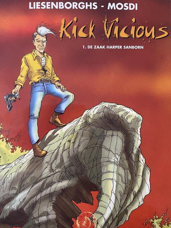 Kick Vicious deel 1 De Zaak Harper Sanborn (softcover stripboek) - Onbekend