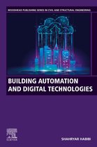 Woodhead Publishing Series in Civil and Structural Engineering - Building Automation and Digital Technologies