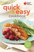 American Heart Association - American Heart Association Quick & Easy Cookbook, 2nd Edition