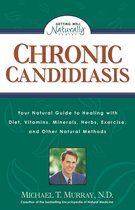 Getting Well Naturally - Chronic Candidiasis