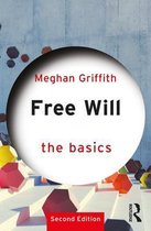 The Basics- Free Will: The Basics