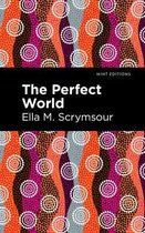 Mint Editions (Scientific and Speculative Fiction) - The Perfect World