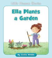 Little Blossom Stories- Ella Plants a Garden