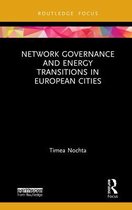 Routledge Focus on Energy Studies- Network Governance and Energy Transitions in European Cities