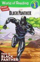 World of Reading: Level 1 (Pb)- This Is Black Panther