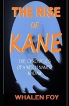The rise of Kane