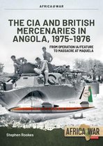 Africa@War- CIA and British Mercenaries in Angola, 1975-1976