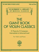 Giant Book of Violin Classics for Violin with Piano Accompaniment