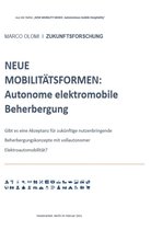 Aus der Reihe: 'NEW MOBILITY MODE: Autonomous mobile Hospitality' 1 - NEUE MOBILITÄTSFORMEN: Autonome elektromobile Beherbergung