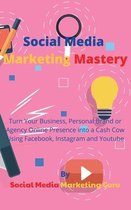 Social Media Marketing Mastery