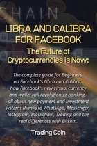 Libra and Calibra for Facebook: The future of cryptocurrencies is now