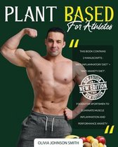 Plant Based for Athletes - [ 2 Books in 1 ] - This Cookbook Includes Many Healthy Detox Recipes (Paperback Version - English Edition)