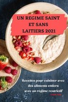 Un Regime Saint Et Sans Laitiers 2021