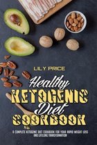 Healthy Ketogenic Diet Cookbook