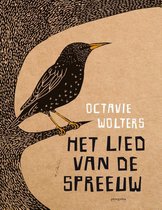 Boek cover Het lied van de spreeuw van Octavie Wolters (Hardcover)