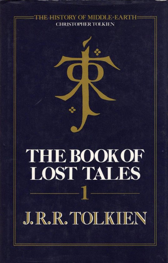 Le livre 'The Book of Lost Tales 1' par J.R.R. Tolkien, avec une inscription elfique dorée sur une couverture bleu foncé.