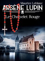 Arsène Lupin -- Le Chapelet Rouge