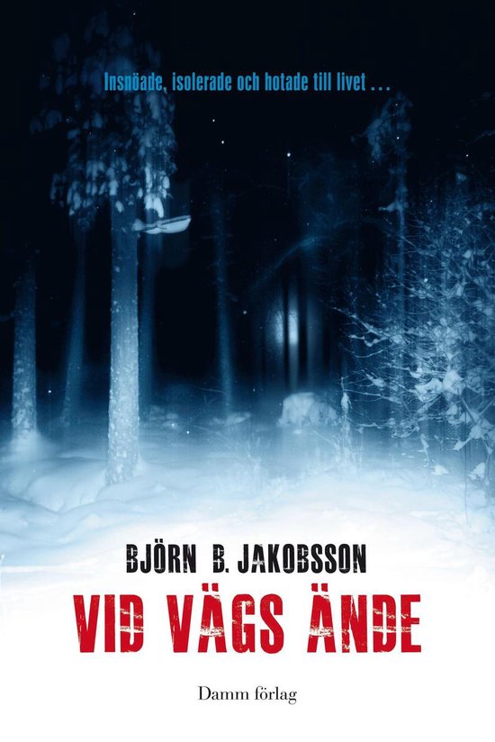 Norrlandstrilogin 1 - Vid vägs ände - cover