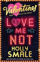 The Valentines 3 - Love Me Not (The Valentines, Book 3)