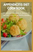 Appendicitis Diet Cookbook