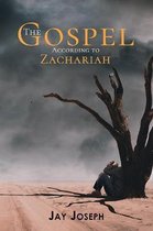 The Gospel According to Zachariah