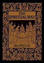 The Spiritual Way-The Spiritual Way Manual