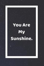 You Are My Sunshine