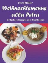 Weihnachtsmenus alla Petra