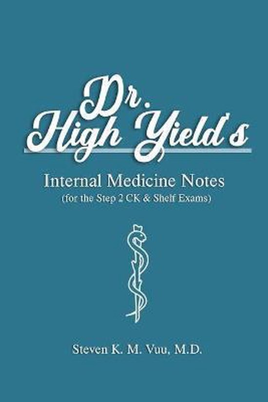 Dr. High Yield's Internal Medicine Notes (for the Step 2 CK  ... - cover