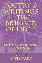 Poetry & Writings - The Bringer of Life 2