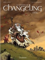 La Légende du Changeling 1 - La Légende du Changeling - Tome 1 - Le Mal-venu