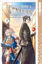 A Gentle Noble's Vacation Recommendation 3 - A Gentle Noble's Vacation Recommendation, Volume 3