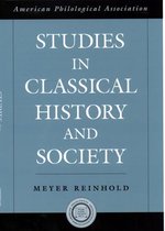 Society for Classical Studies American Classical Studies - Studies in Classical History and Society