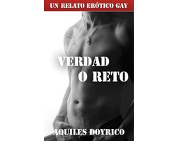 Verdad o Reto. Un Relato Erótico Gay