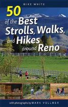 50 of the Best Strolls, Walks, and Hikes around Reno