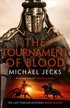 The Last Templar Mysteries 11 - The Tournament of Blood