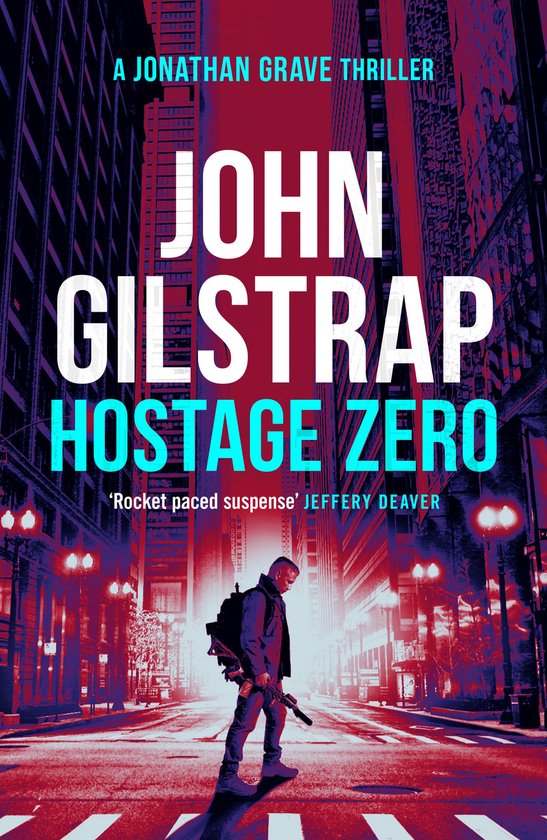Jonathan Grave Thrillers 2 - Hostage Zero - cover