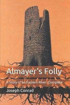 Almayer's Folly: A Story of an Eastern River